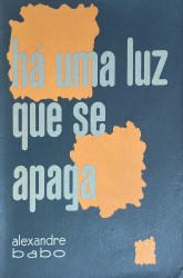 HÁ UMA LUZ QUE SE APAGA. Três actos.